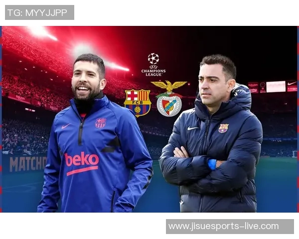 中超精彩对决巴萨与本菲卡激战成平局数据分析引发热议